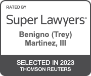Rated By Super Lawyers | Benigno (Trey) Martinez, the third | Thomson Reuters